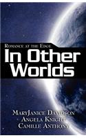 Romance at the Edge: In Other Worlds