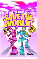 Evil & Malice: Save the World!