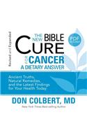 The New Bible Cure for Cancer: (Bible Cure (Oasis Audio))