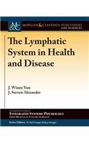 Lymphatic System in Health and Disease