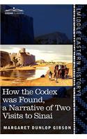 How the Codex Was Found: A Narrative of Two Visits to Sinai(English)
