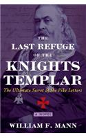The Last Refuge of the Knights Templar