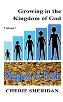 Growing in the Kingdom of God, Nuggets of Truth, Volume 1