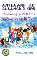 Anyla and the CuLangBiz Kids