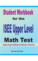 Student Workbook for the ISEE Upper Level Math Test