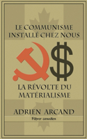 Le communisme installe chez nous