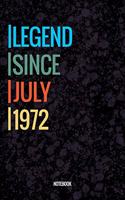 Legend Since July 1973 Notebook: Vintage Lined Notebook / Journal Diary Gift, 120 Pages, 6x9, Soft Cover, Matte Finish For People Born In July 1973