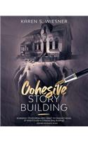 Cohesive Story Building