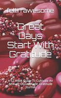 Great Days Start With Gratitude
