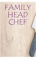 Family Head Chef