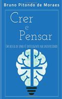 Crer e Pensar: Em Busca de uma Fé Inteligente na universidade