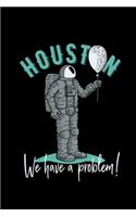 Houston. We have a problem!: 110 Game Sheets - 660 Tic-Tac-Toe Blank Games - Soft Cover Book for Kids for Traveling & Summer Vacations - Mini Game - Clever Kids - 110 Lined page