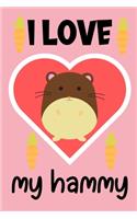 I Love My Hammy