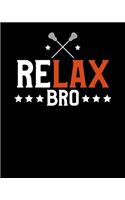 ReLAX Bro
