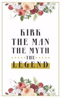 Kirk The Man The Myth The Legend