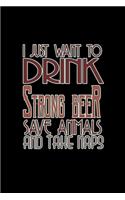 I just want to drink strong beer, save animals and take naps: Food Journal - Track your Meals - Eat clean and fit - Breakfast Lunch Diner Snacks - Time Items Serving Cals Sugar Protein Fiber Carbs Fat - 110 pag