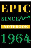 Epic Since 1964 Notebook Birthday Gift: Lined Notebook / Journal Gift, 120 Pages, 6x9, Soft Cover, Matte Finish