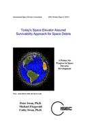 Today's Space Elevator Assured Survivability Approach for Space Debris