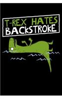 T Rex Hates Backstroke