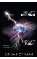 He Can't Remember, She Can't Forget