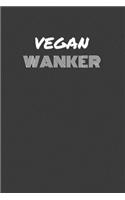 Vegan Wanker