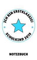 Ich Bin Erstklassig! Schulkind 2019 Notizbuch