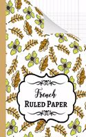 French Ruled Paper: Seyes Grid / Grand Carreaux / A4 Notebook / Journal / Sheets, For French Calligraphy And Cursive Writing Practice