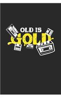 Old is gold