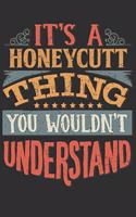 It's A Honeycutt Thing You Wouldn't Understand