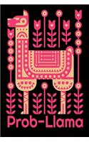 Prob Llama: Alpaca Notebooks Llama Flowers Blood Pressure Log 6x9 100 noBleed