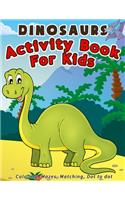 Dinosaurs Activity Book For Kids