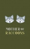 Mother Of Raccoons