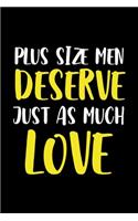 Plus Size Men Deserve Just As Much Love!