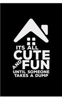 It's all cute and fun until someone takes a dump