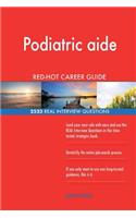 Podiatric aide RED-HOT Career Guide; 2523 REAL Interview Questions