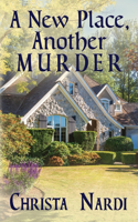 A New Place, Another Murder: (1 Sheridan Hendley Mystery)