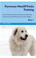 Pyrenean Mastiff Tricks Training Pyrenean Mastiff Tricks & Games Training Tracker & Workbook. Includes