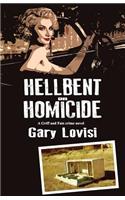 Hellbent On Homicide