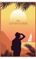 my ADVENTURES