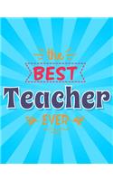 The Best Teacher Ever: School Attendance Log Book - Paperback February 01, 2018.