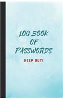 Log Book of Passwords - Keep Out