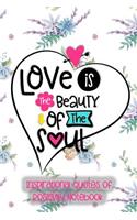 Love Is the Beauty of the Soul: Inspirational Quotes of Positivity Notebook