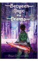 Between Magic and Dreams