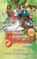 The Good Stranger's Sancocho Surprise/El Sancocho Sorpresa del Buen Desconocido (Bilingual Edition)
