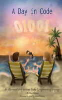A Day in Code: An illustrated story written in the C programming language(A Day in Code)
