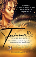 Fashioned by God to Rule the World