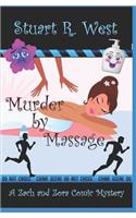 Murder By Massage: (2 A Zach and Zora Comic Mystery)