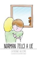 Norman Tells A Lie