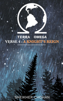 Terra Omega: Verse 4 - A Knight's Reign(4 Terra Omega)