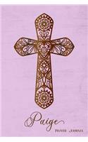 Prayer Journal, Paige: Personalized 370-Page, 6-Month Prayer Journal with 2 Pages Per Day